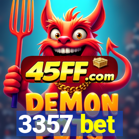 3357 bet